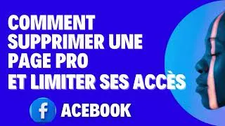 Miniature : Facebook 2025: Supprimer une Page Pro et Limiter les Accès (Explication Simple)
