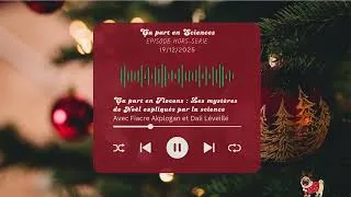 Miniature : ÇA PART EN FLOCONS : LES MYSTÈRES DE NOËL EXPLIQUÉS PAR LA SCIENCE 🎄✨