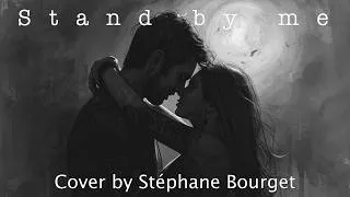 Miniature : Stand by me Cover - Stéphane Bourget