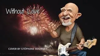 Miniature : Without Love cover by Stéphane Bourget