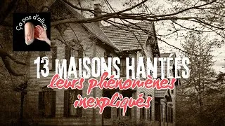 Miniature : 13 maisons hantées: leurs phénomènes inexpliqués