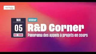 Miniature : [R&D Corner] Présentation des appels en cours - Mai 2026