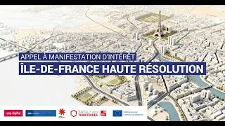 Miniature : Présentation Appel à Manifestation d'Intérêt : Île-de-France Haute Résolution