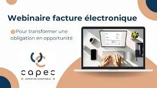 Miniature : Webinaire Facture Électronique CAPEC