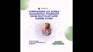Miniature : Comprendre les jeunes aujourd’hui : pourquoi on ne peut plus faire comme avant