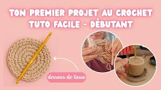 Miniature : Ton premier projet crochet - TUTO FACILE - DÉBUTANT