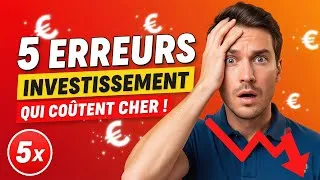 Miniature : Les 5 ERREURS qui coûtent CHER aux débutants en investissement