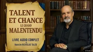 Miniature : Pourquoi vous vous trompez sur la compétence et la chance dans le trading | Guide complet de Nassim