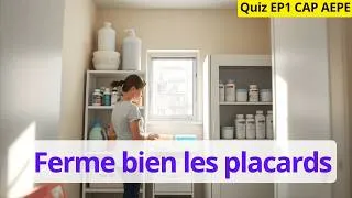 Miniature : ep1 CAP AEPE - 15 Questions sur le Stockage des produits d'entretien et médicaments
