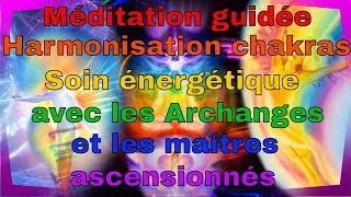 Miniature : Méditation chakra soin harmonisation des 7 chakras avec les archanges et les maîtres