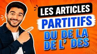 Miniature : Les articles partitifs en 6 minutes : du, de la, de l’, des expliqués simplement !