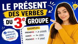 Miniature : Le Présent des Verbes du 3ᵉ Groupe en 8 Minutes | Cours Simple et Rapide