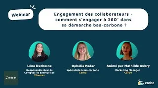 Miniature : [WEBINAR] - Engagement des collaborateurs : comment s’engager à 360° dans sa démarche bas-carbone ?