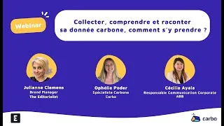 Miniature : [WEBINAR] - Comment collecter, comprendre et raconter sa donnée carbone ?