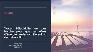 Miniature : Tracer l'électricité au pas horaire pour que les offres d'énergie verte accélèrent la décarbonation