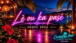 Miniature : Lè ou ka pasé 🌴❤️‍🔥 | Une rencontre qui donne envie de danser | Kompa 2026