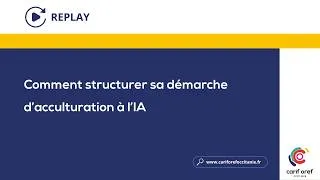 Miniature : Comment structurer sa démarche d'acculturation à l'IA