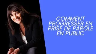 Miniature : Comment progresser en prise de parole en public