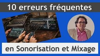Miniature : 10 erreurs fréquentes en sonorisation et mixage