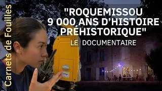 Miniature : "Fouilles archéologiques à Roquemissou (Aveyron) : 9 000 ans d’histoire préhistorique !"