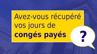 Miniature : RÉCLAMER VOS CONGÉS PAYÉS