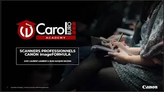 Miniature : Carol Buro Live 09 03 2026 avec Jean-Jacques NGUYEN et Laurent LAMBERT : Les Scanners Canon