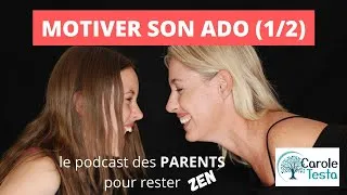 Miniature : Comment motiver son ado avec la Discipline Positive (1/2)