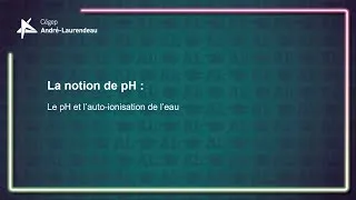 Miniature : Le pH : la notion de pH et l'auto-ionisation de l'eau