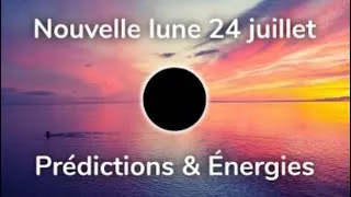 Miniature : Nouvelle lune 🌚✨du 24/07/2025🔮 Guidance interactive