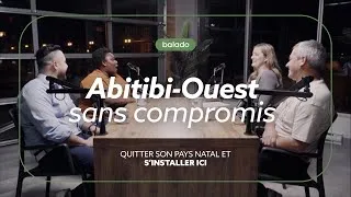 Miniature : Quitter son pays natal et s'installer ici – Abitibi-Ouest sans compromis (ép.03)