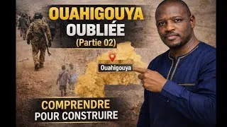 Miniature : OUAHIGOUYA OUBLIÉE ? Partie 2/2