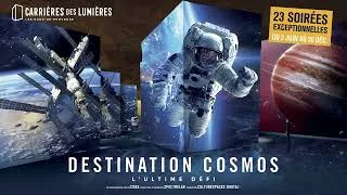 Miniature : Exposition Destination Cosmos, l'Ultime Défi aux Carrières des Lumières