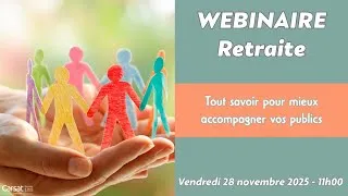 Miniature : Webinaire retraite : tout savoir pour mieux accompagner vos publics