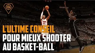Miniature : L'ULTIME CONSEIL POUR MIEUX SHOOTER AU BASKET
