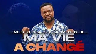 Miniature : Ma vie à changé - Le Clip - Da Mbuta Kamoka
