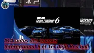 Miniature : Gran Turismo 6 let's play #14 Suites des courses International B et 1er défit Red bull