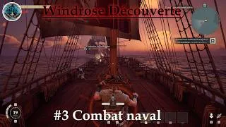 Miniature : Windrose Découverte #3 On  découvre le combats sur les bâteaux