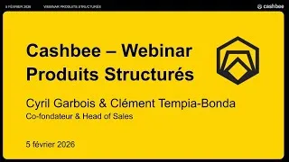 Miniature : Replay du Webinar Produits Structurés par Cashbee : comment ça marche ?