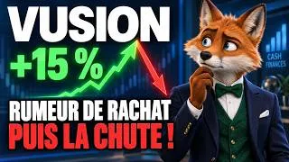 Miniature : Vusion +15% sur une Rumeur de Rachat, puis LA CHUTE !