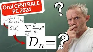 Miniature : 💡Cette méthode géniale sur les SERIES ENTIERES fournit le nombre de DERANGEMENTS (spé/L2)