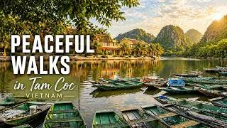 Miniature : Tam Coc Vietnam Walk – Peaceful and Relaxing Lake Scenery
