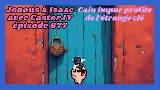 Miniature : The binding of Isaac repentance #677 [FR] : Cain impur profite de l'étrange clé