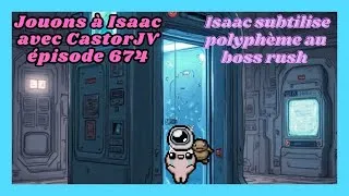 Miniature : The binding of Isaac repentance #674 [FR] : Isaac subtilise polyphème au boss rush