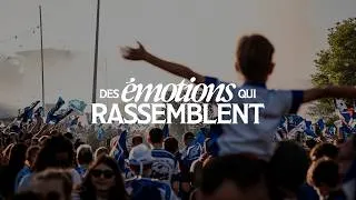 Miniature : Des émotions qui rassemblent 💙 Campagne d'abonnement 26/27