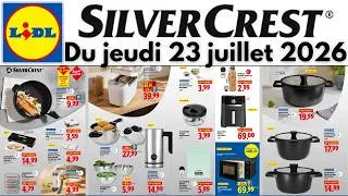 Miniature : catalogue LIDL du 23 juillet 2026 ✅ Arrivage cuisine SILVERCREST 🔥 Promo bricolage PARKSIDE