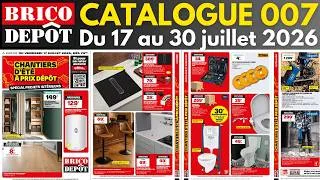 Miniature : catalogue BRICO DÉPÔT du 17 juillet 2026 ✅ Arrivage bricolage promo soldes 🔥