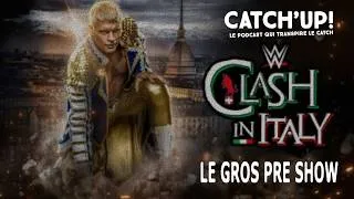 Miniature : WWE Clash in Italy : le gros pré show de Catch'Up !