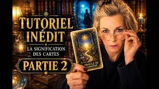 Miniature : TUTORIEL INÉDIT👉(partie 2) la signification des cartes 🎴 {Oracle de Lumière}
