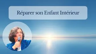 Miniature : Réparer son enfant intérieur et réveiller son potentiel - 13 novembre 2024