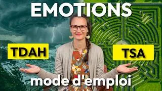 Miniature : TDAH & TSA : vos émotions sont différentes !